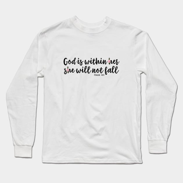 Christian Quote - God is within her she will not fall Long Sleeve T-Shirt by ChristianStore